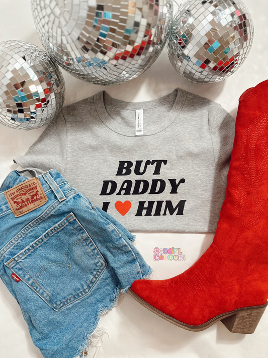 But daddy I love him - gray baby tee