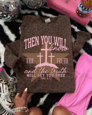 Then you will know the truth and the truth will set you free