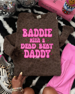 Preorder baddie with a dead beat daddy leopard crewnecks