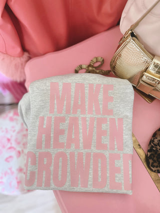 Make Heaven crowded ash gray gildan crew