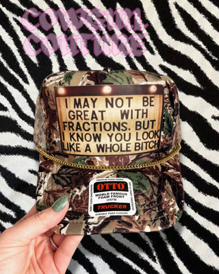 I may not be great with fractions snarky trucker hat