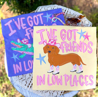 I’ve got friends in low places weenie dog