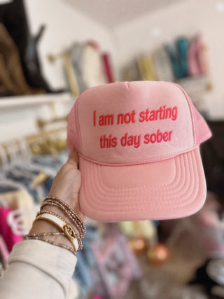 I’m not starting this day sober hat | baileys closet
