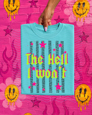 TEE TUESDAY | the hell I won’t
